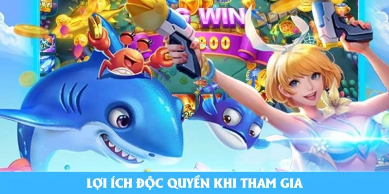 Lợi ích độc quyền khi tham gia